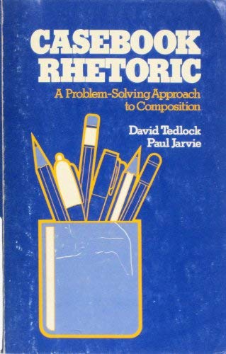 Book Casebook Rhetoric: A Problem-solving Approach To Composition free