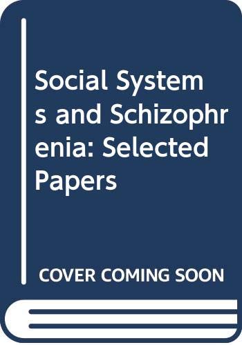 Book Social Systems And Schizophrenia: Selected Papers free