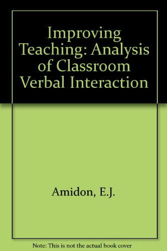 Book Improving Teaching: Analysis Of Classroom Verbal Interaction free