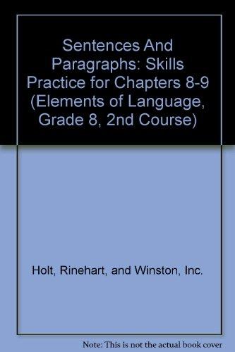 Book Sentences And Paragraphs: Skills Practice for Chapters 8-9 (Elements of Language, Grade 8, 2nd Course) free