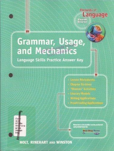 Book Elements of Language Fourth Course Grade 10 Grammar, Usage, and Mechanics Language Skills Practice Answer Key free