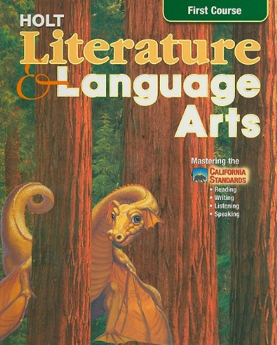 Book Holt Literature and Language Arts: First Course- Mastering the California Standards- Reading, Writing, Listening, Speaking, California Edition free