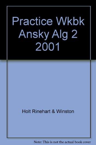 Book Holt Algebra 2: Practice Wookbook Answer Key free