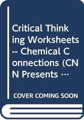 Book Critical Thinking Worksheets -- Chemical Connections (CNN Presents Scienc in the News) free