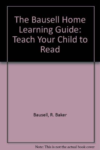 Book The Bausell Home Learning Guide: Teach Your Child To Read free
