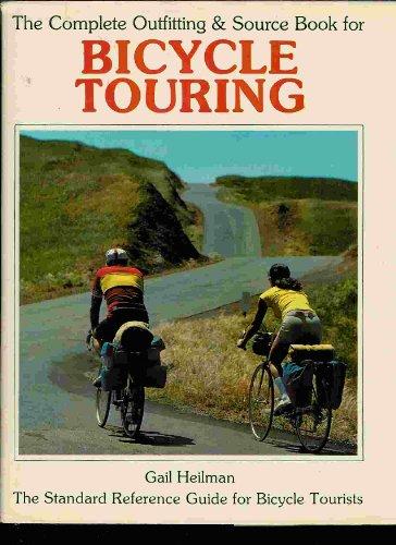 Book The complete outfitting & source book for bicycle touring free
