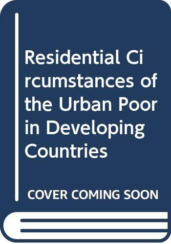 Book The residential circumstances of the urban poor in developing countries free