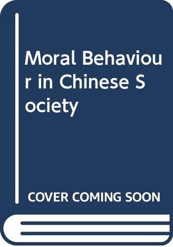 Book Moral Behavior in Chinese Society free