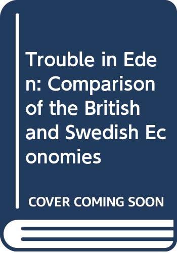 Book Trouble in Eden: A comparison of the British and Swedish economies free