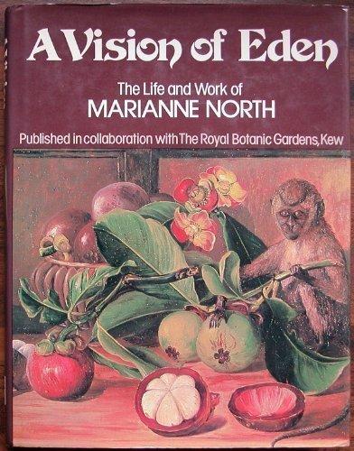 Book A vision of Eden: The life and work of Marianne North free
