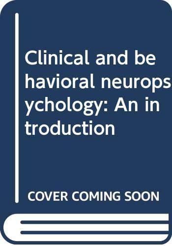 Book Clinical And Behavioral Neuropsychology: An Introduction free