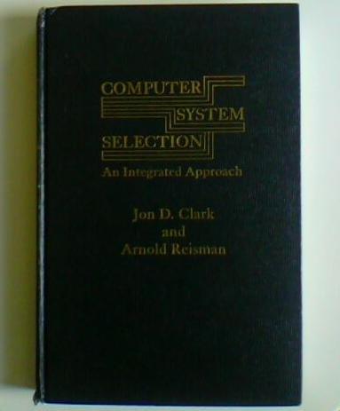 Book Computer System Selection: An Integrated Approach free