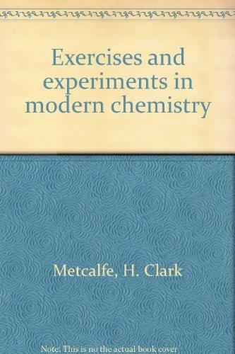 Book Exercises And Experiments In Modern Chemistry free