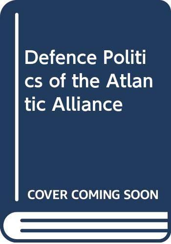Book Defense politics of the Atlantic Alliance free