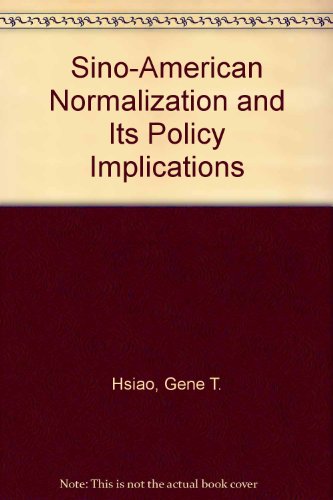 Book Sino-American normalization and its policy implications free