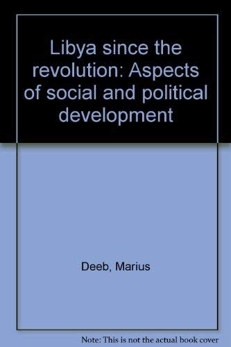 Book Libya Since the Revolution: Aspects of Social and Political Development free