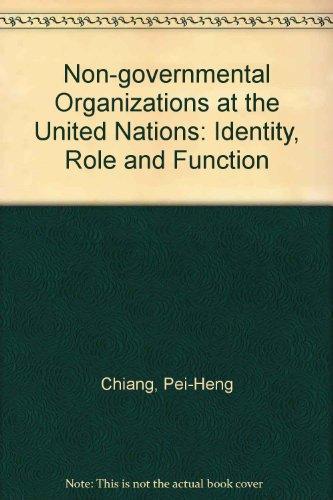 Book Non-governmental organizations at the United Nations: Identity, role, and function free