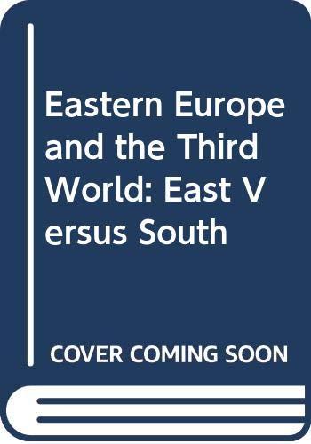 Book Eastern Europe And The Third World: East Vs. South free