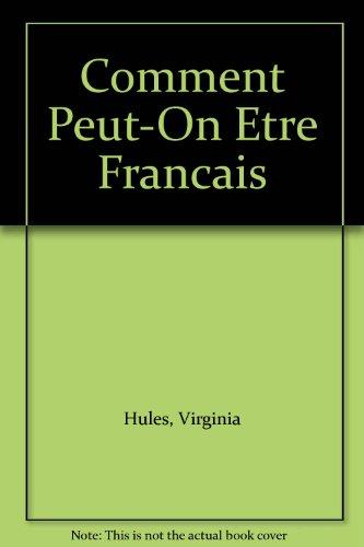 Book Comment Peut-on Etre Francais (english And French Edition) free