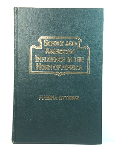 Book Soviet And American Influence In The Horn Of Africa (studies Of Influence In International Relations) free