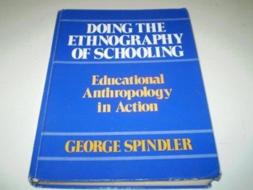 Book Doing the Ethnography of Schooling: Educational Anthropology in Action free