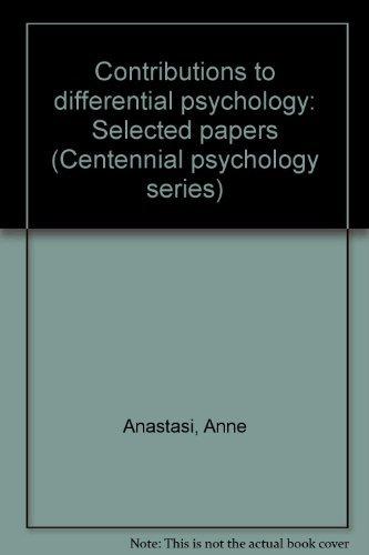 Book Contributions to differential psychology: Selected papers (Centennial psychology series) free