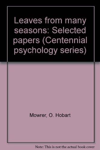 Book Leaves From Many Seasons: Selected Papers (centennial Psychology Series) free