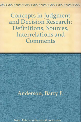 Book Concepts In Judgement And Decision Research: Definitions, Sources, Interrelations, Comments free