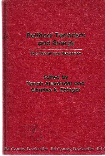 Book Political Terrorism And Energy: The Threat And Response free
