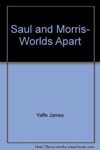 Book Saul and Morris, worlds apart: A novel free
