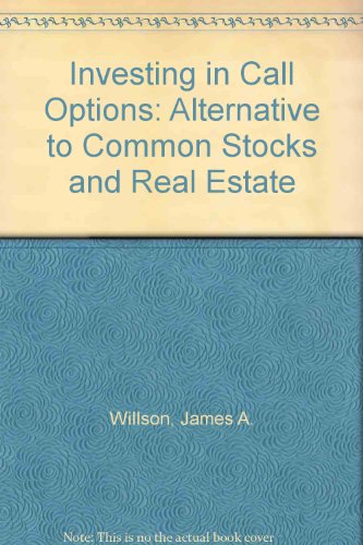 Book Investing in call options: An alternative to common stocks and real estate free