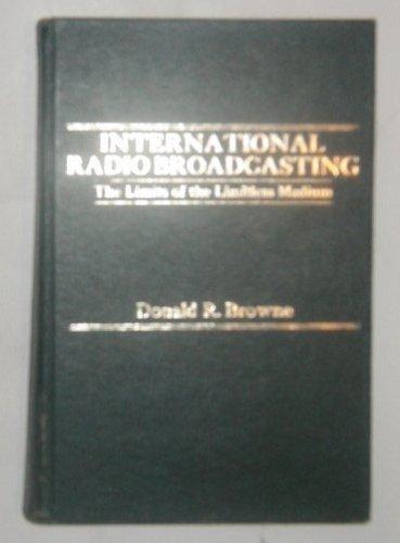 Book International Radio Broadcasting: The Limits of the Limitless Medium free
