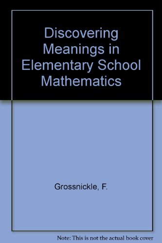 Book Discovering Meanings In Elementary School Mathematics free