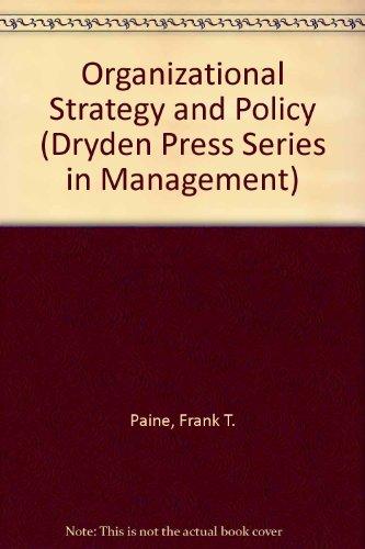 Book Organizational Strategy and Policy: Texts and Cases (Dryden Press Series in Management) free