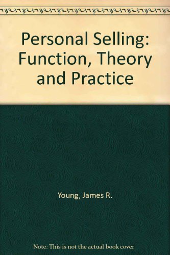 Book Personal Selling: Function, Theory, And Practice (the Dryden Press Series In Marketing) free