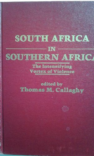 Book South Africa In Southern Africa: The Intensifying Vortex Of Violence free
