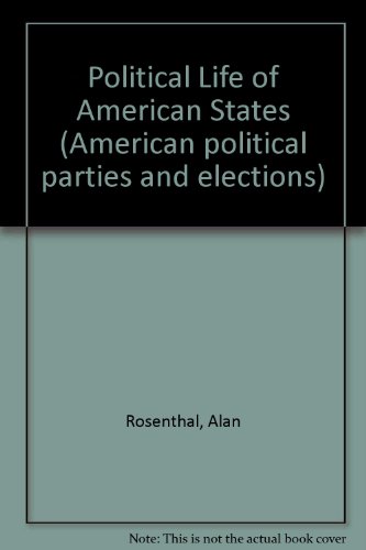 Book The Political life of the American states (American political parties and elections) free