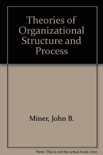 Book Theories of Organizational Structure and Process free