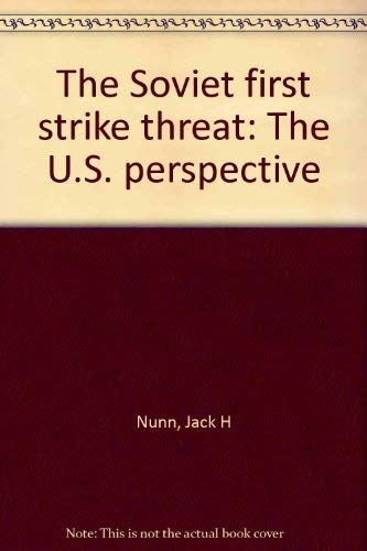 Book The Soviet first strike threat: The U.S. perspective free