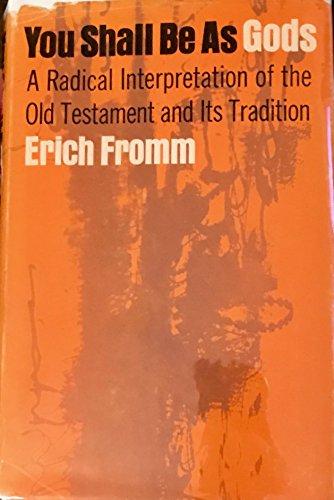 Book You Shall Be As Gods: A Radical Interpretation of the Old Testament and Its Tradition free