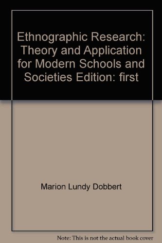 Book Ethnographic Research: Theory And Application For Modern Schools And Societies free