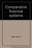 Book Comparative financial systems (Praeger studies in international monetary economics and finance) free