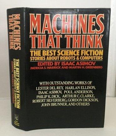 Book Machines That Think: The Best Science Fiction Stories About Robots and Computers free