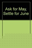 Book Ask for May, Settle for June (A Doonesbury book) free