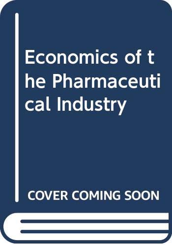 Book Economics Of The Pharmaceutical Industry (praeger Studies In Select Basic Industries) free