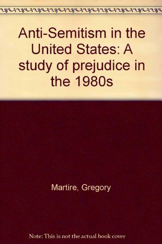 Book Anti-Semitism in the United States: A study of prejudice in the 1980s free