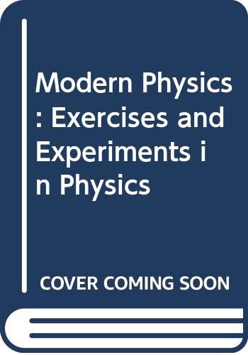 Book Modern Physics: Exercises and Experiments in Physics free