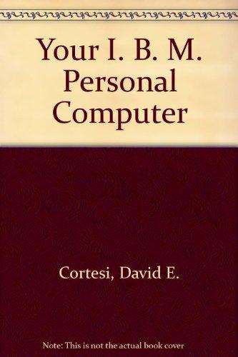 Book Your Ibm Personal Computer: Use, Applications, And Basic (ibm Personal Computer Series) free
