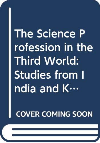 Book The Science Profession in the Third World: Studies from India and Kenya (Praeger special studies series in comparative education) free