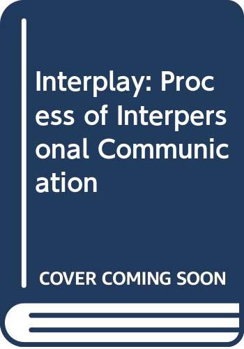 Book Interplay: The process of interpersonal communication free